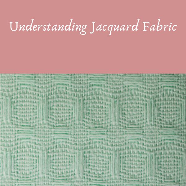 Understanding Jacquard Fabric